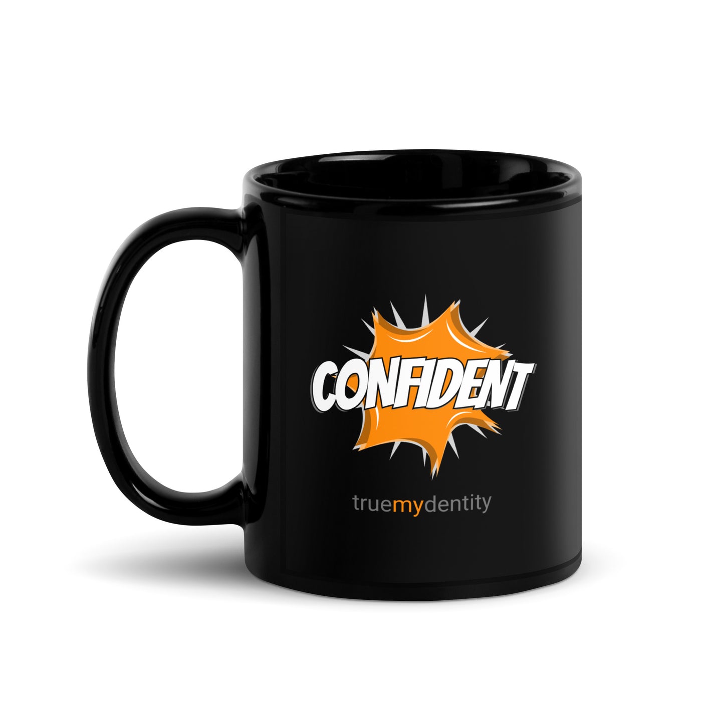 CONFIDENT Black Coffee Mug Action 11 oz or 15 oz