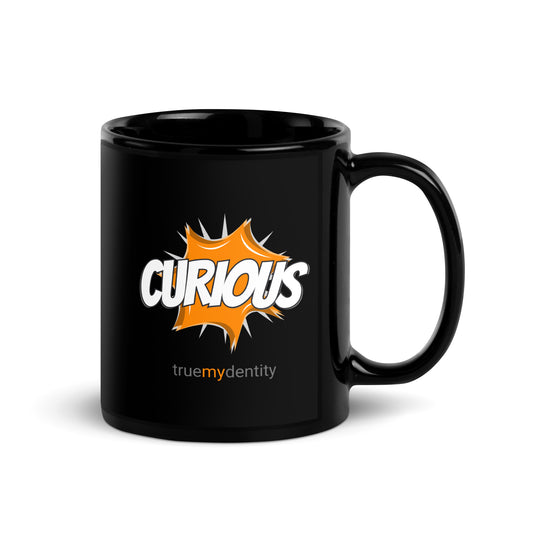 CURIOUS Black Coffee Mug Action 11 oz or 15 oz