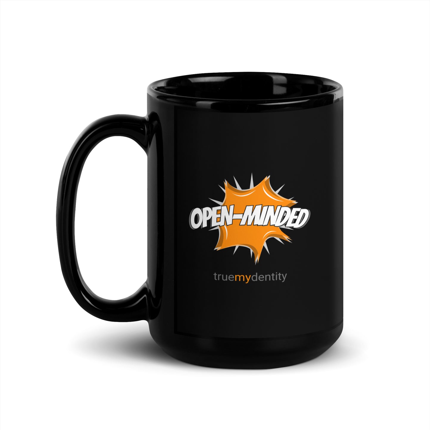 OPEN-MINDED Black Coffee Mug Action 11 oz or 15 oz