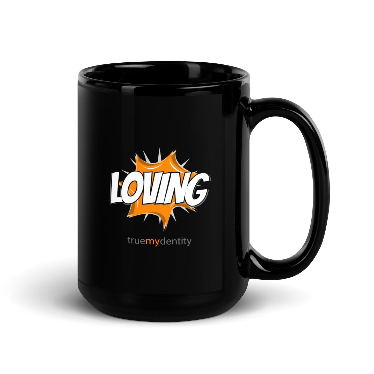 LOVING Black Coffee Mug Action 11 oz or 15 oz