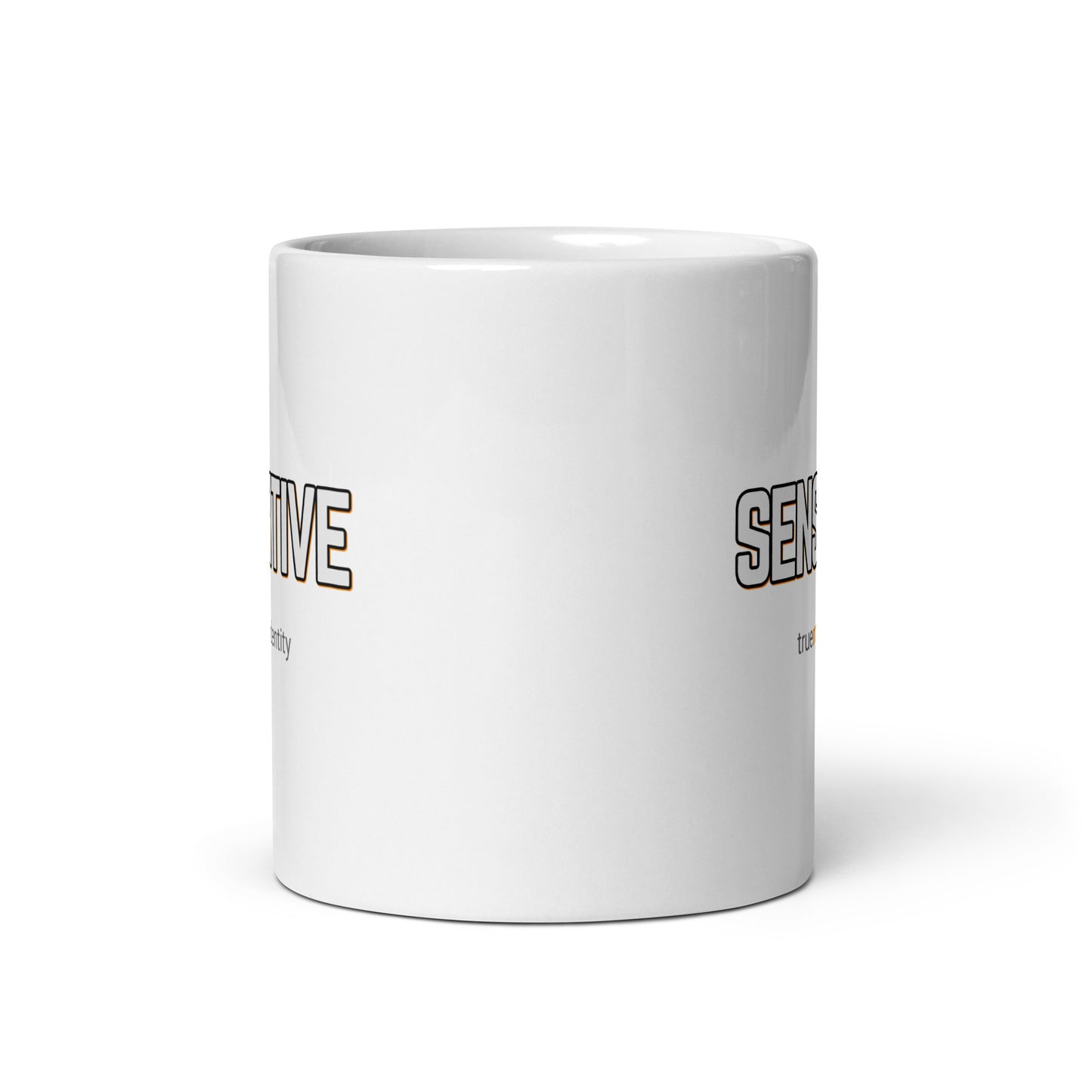 SENSITIVE White Coffee Mug Bold 11 oz or 15 oz