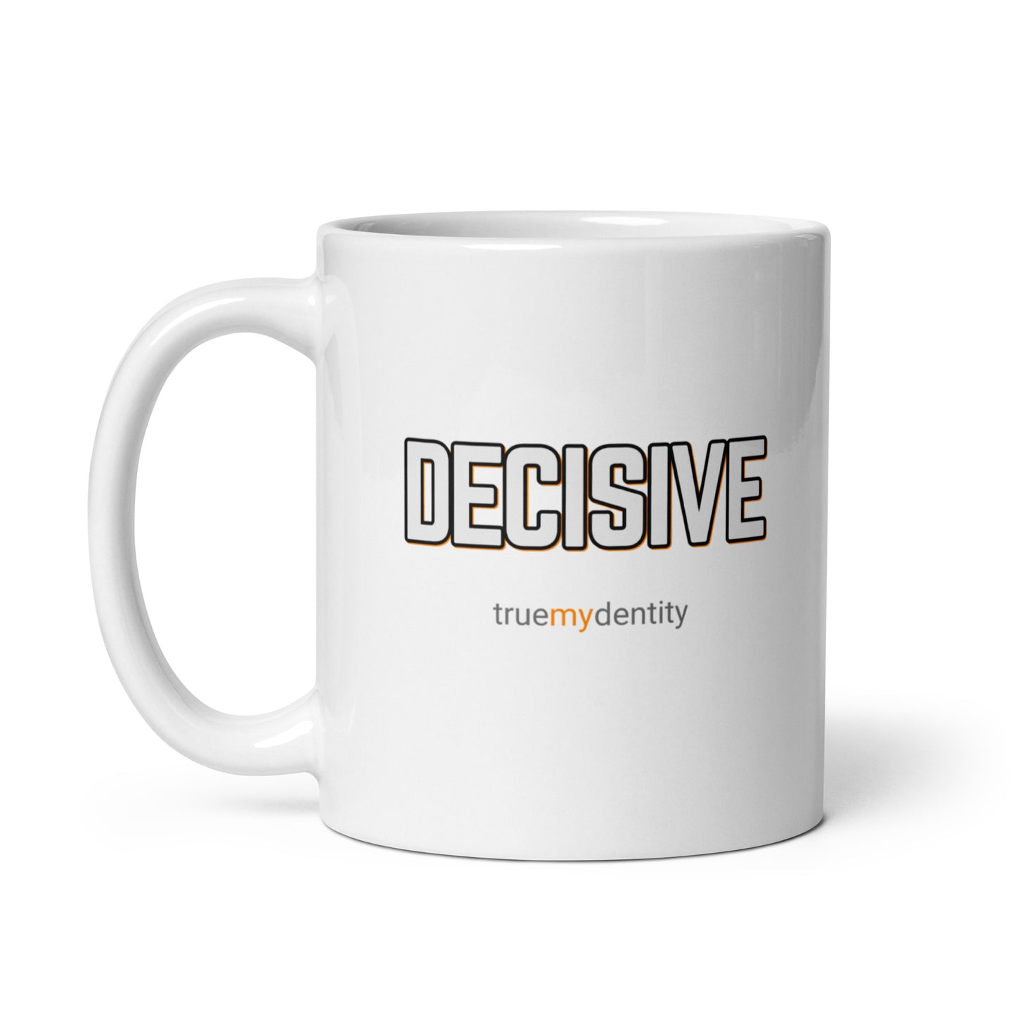 DECISIVE White Coffee Mug Bold 11 oz or 15 oz