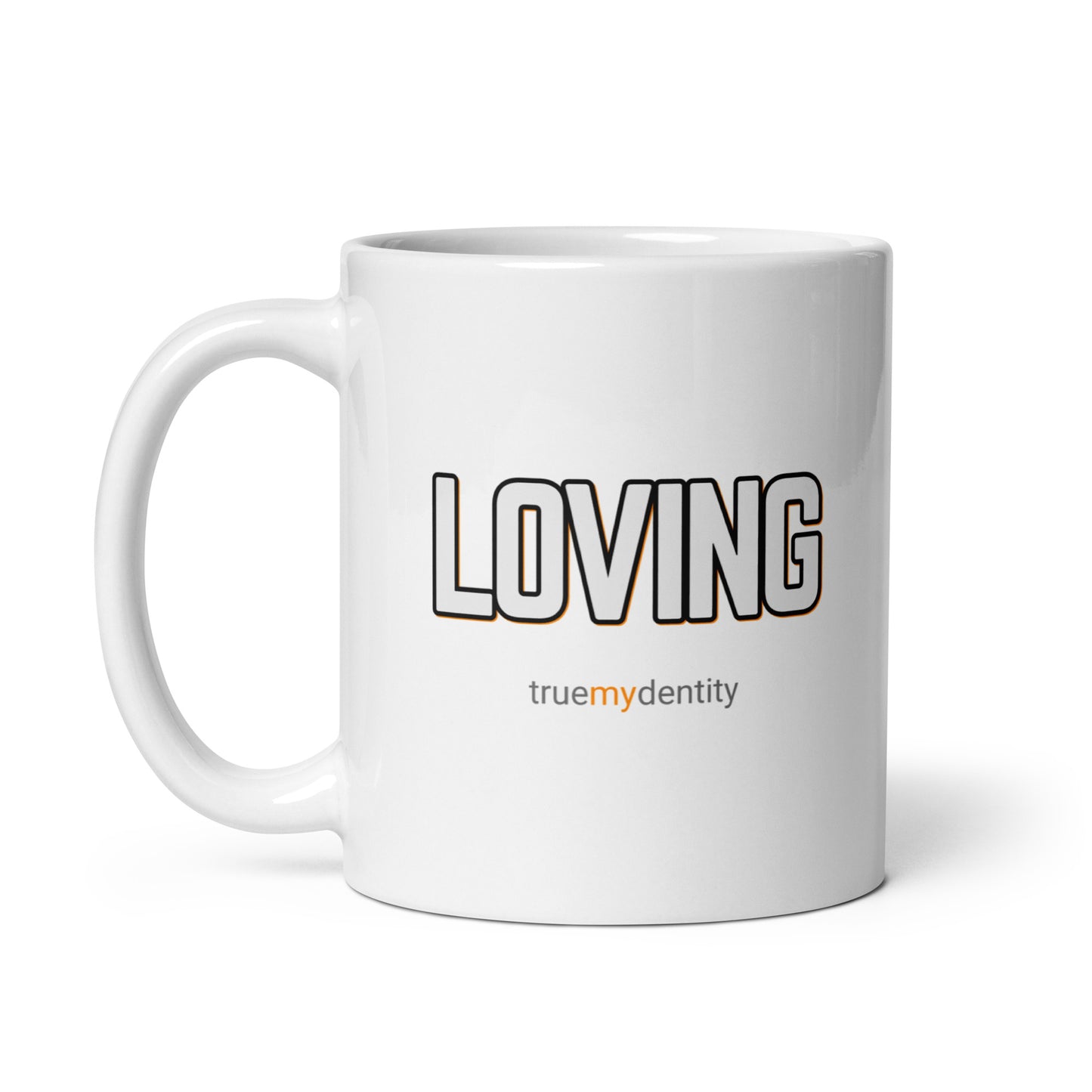 LOVING White Coffee Mug Bold 11 oz or 15 oz