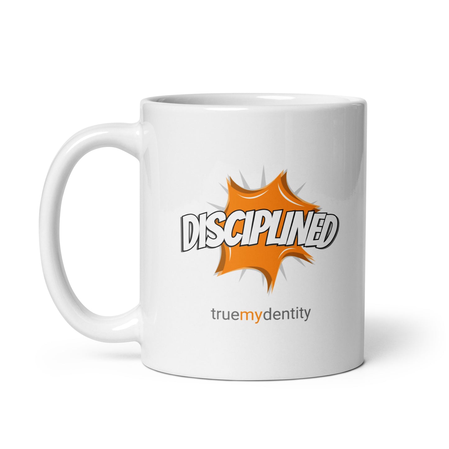 DISCIPLINED White Coffee Mug Action 11 oz or 15 oz