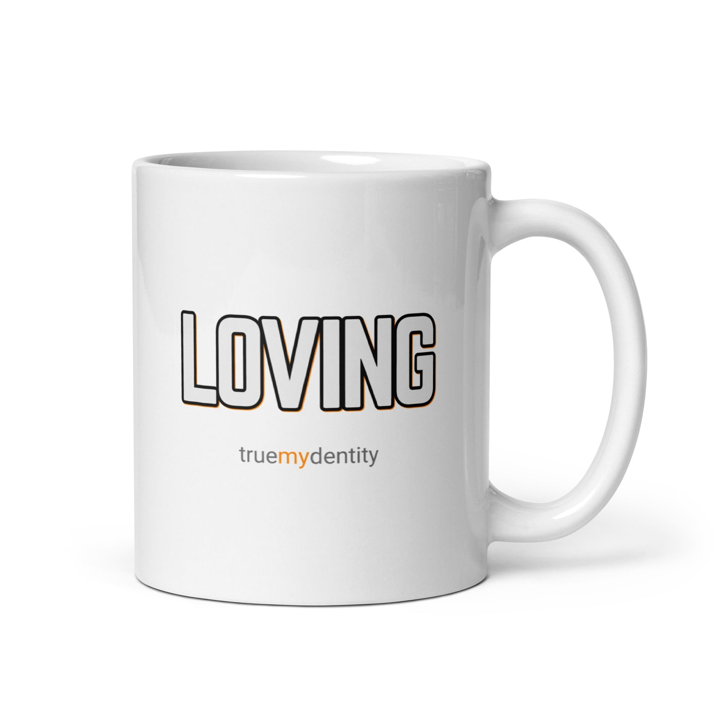 LOVING White Coffee Mug Bold 11 oz or 15 oz