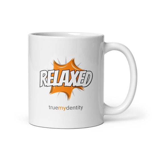 RELAXED White Coffee Mug Action 11 oz or 15 oz