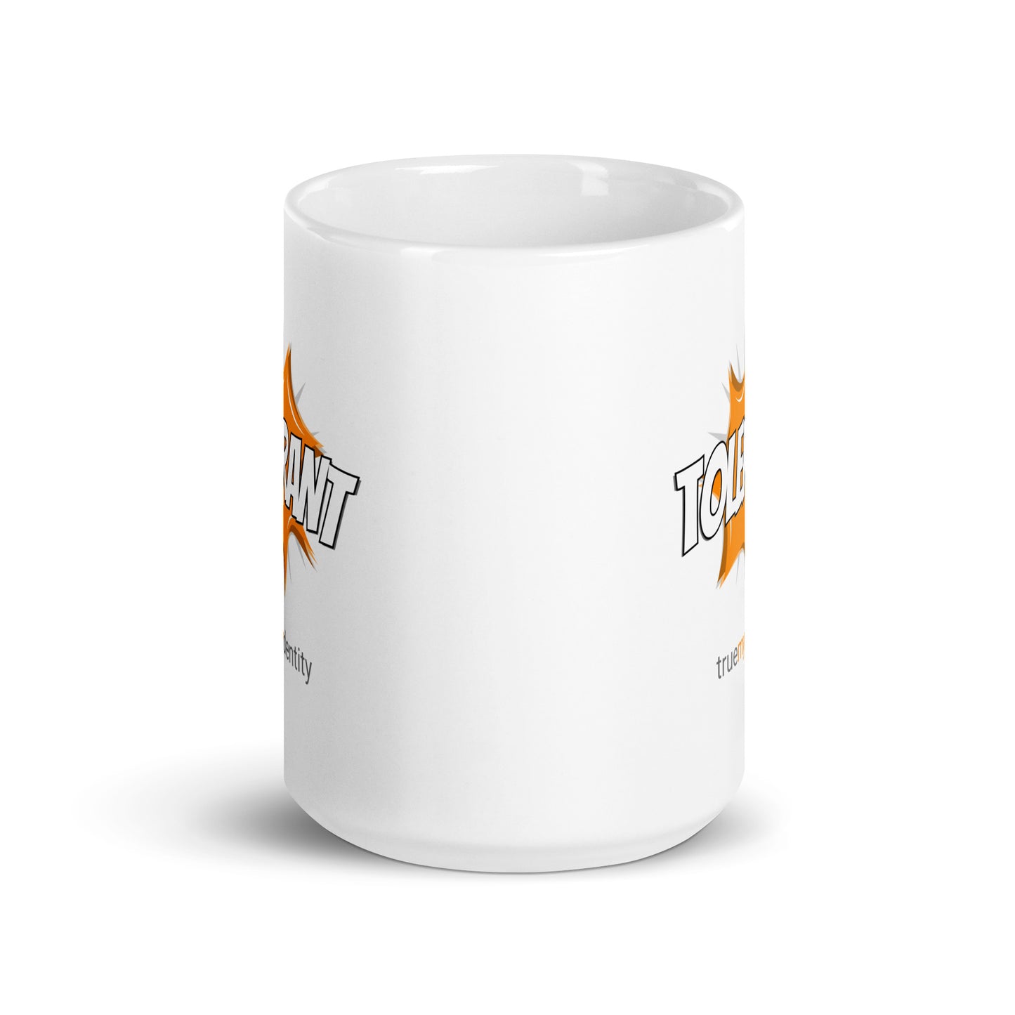 TOLERANT White Coffee Mug Action 11 oz or 15 oz