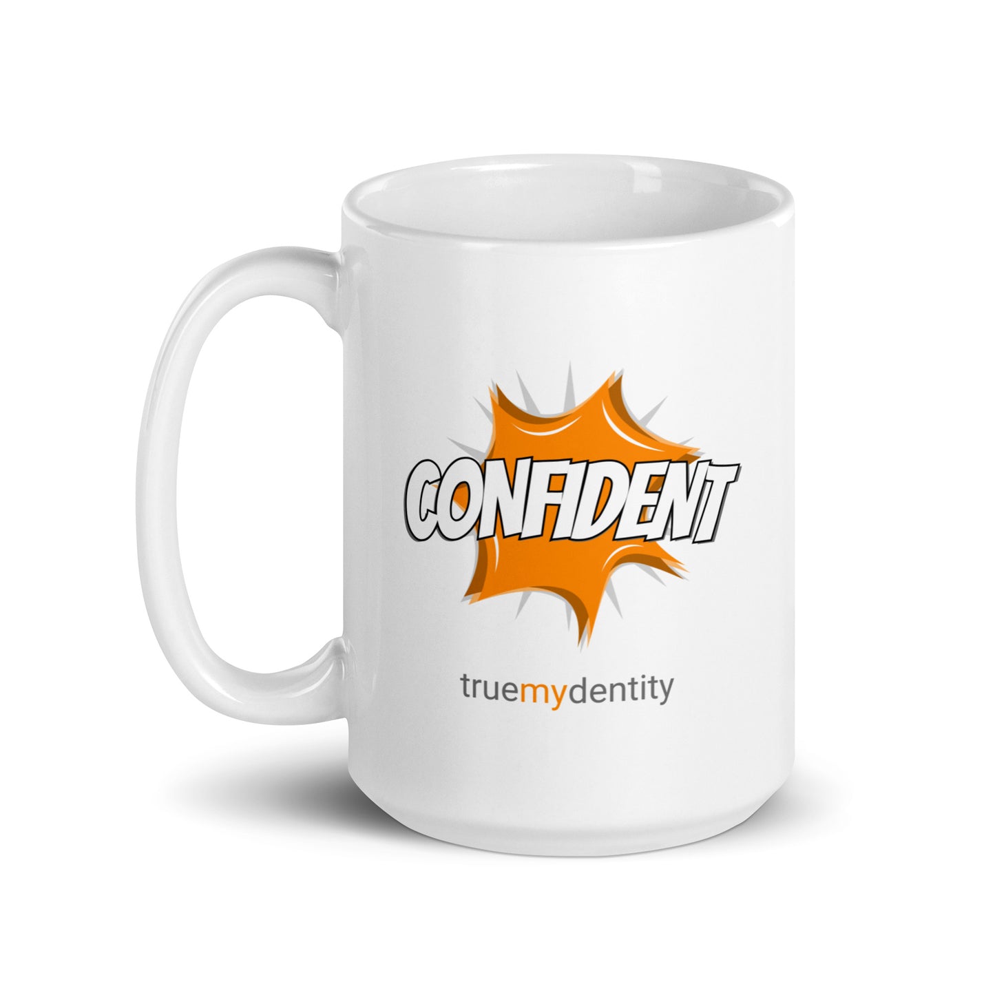 CONFIDENT White Coffee Mug Action 11 oz or 15 oz