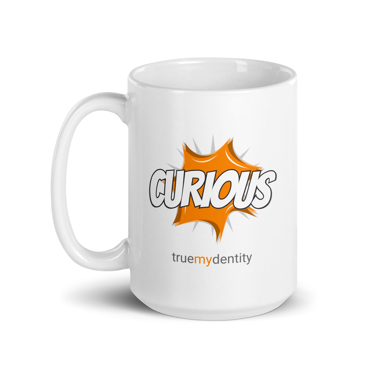 CURIOUS White Coffee Mug Action 11 oz or 15 oz