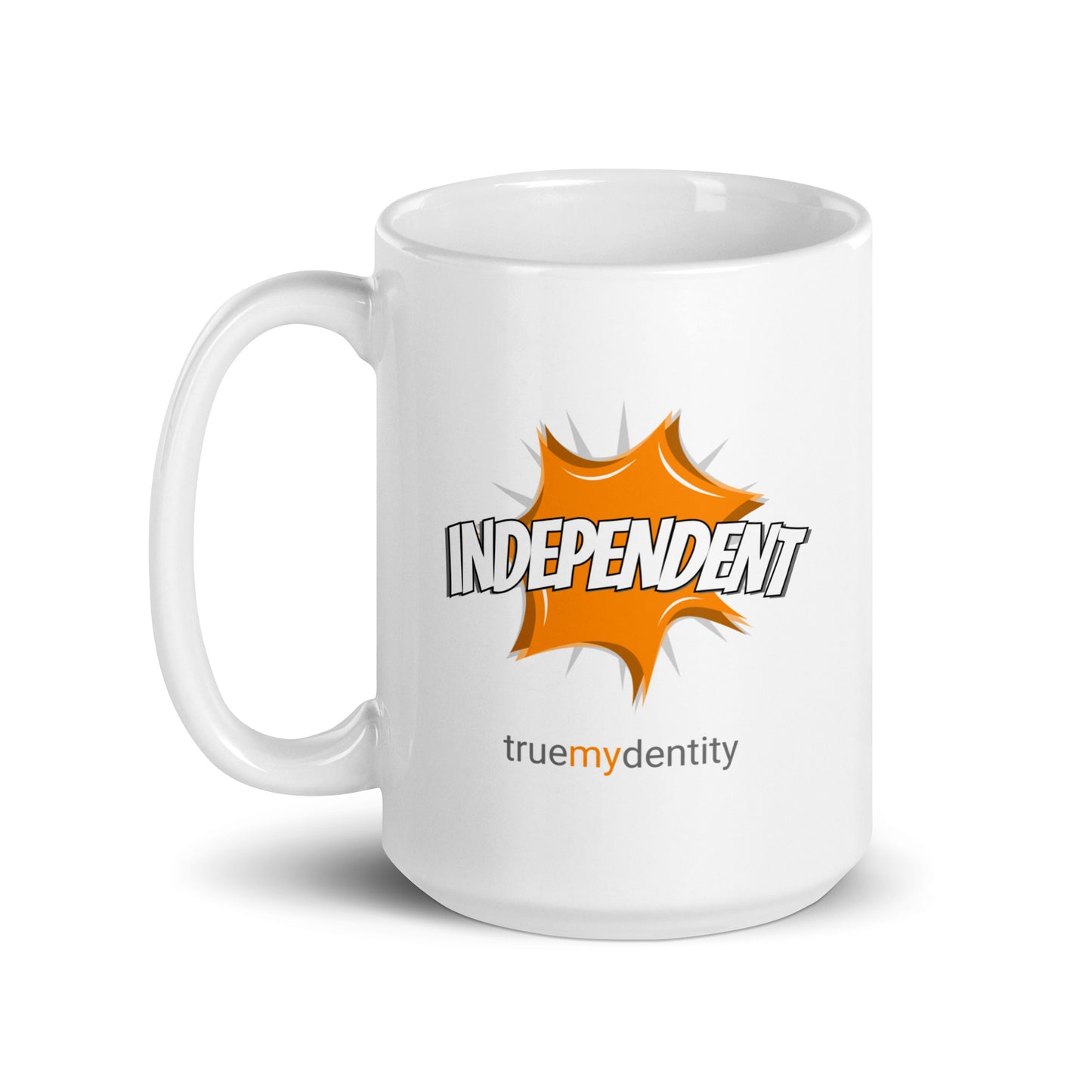 INDEPENDENT White Coffee Mug Action 11 oz or 15 oz