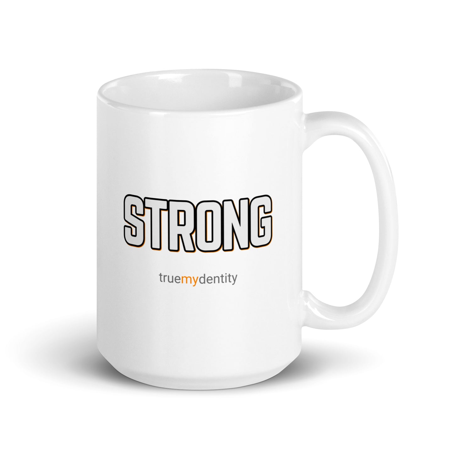 STRONG White Coffee Mug Bold 11 oz or 15 oz