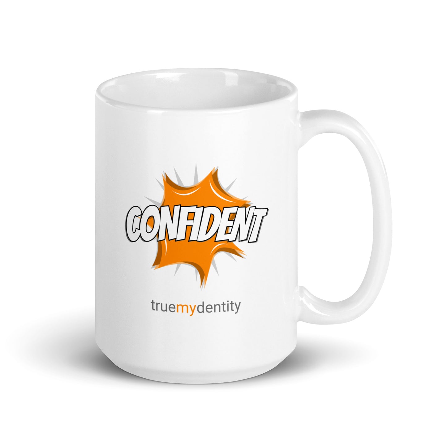 CONFIDENT White Coffee Mug Action 11 oz or 15 oz