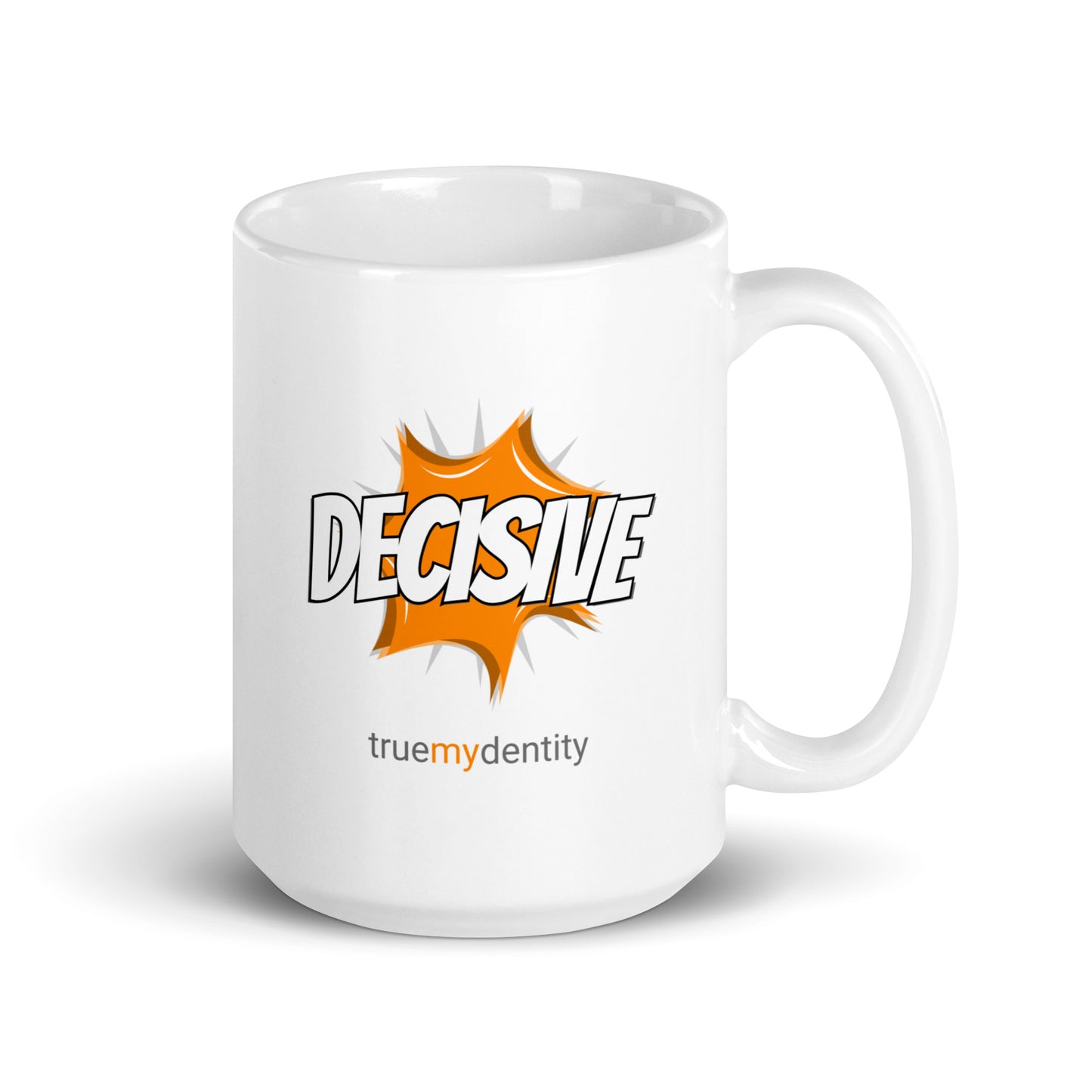 DECISIVE White Coffee Mug Action 11 oz or 15 oz