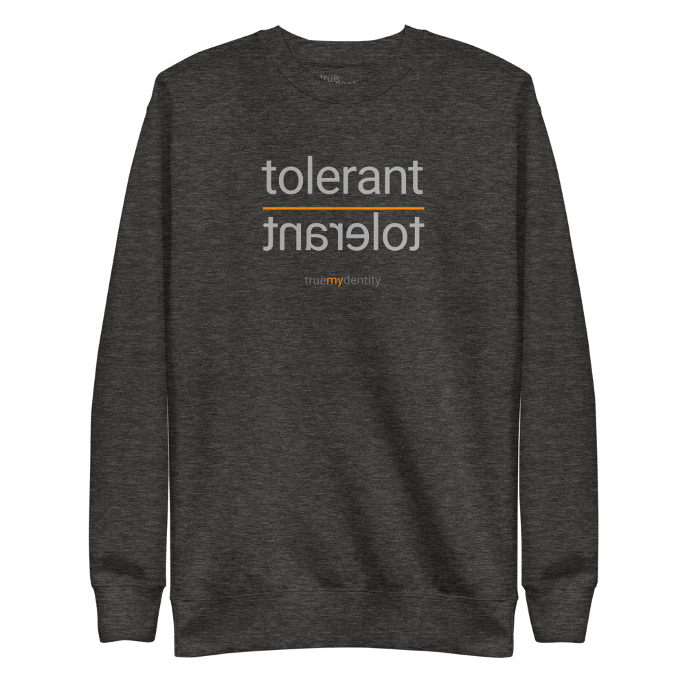 TOLERANT Sweatshirt Reflection Design | Unisex