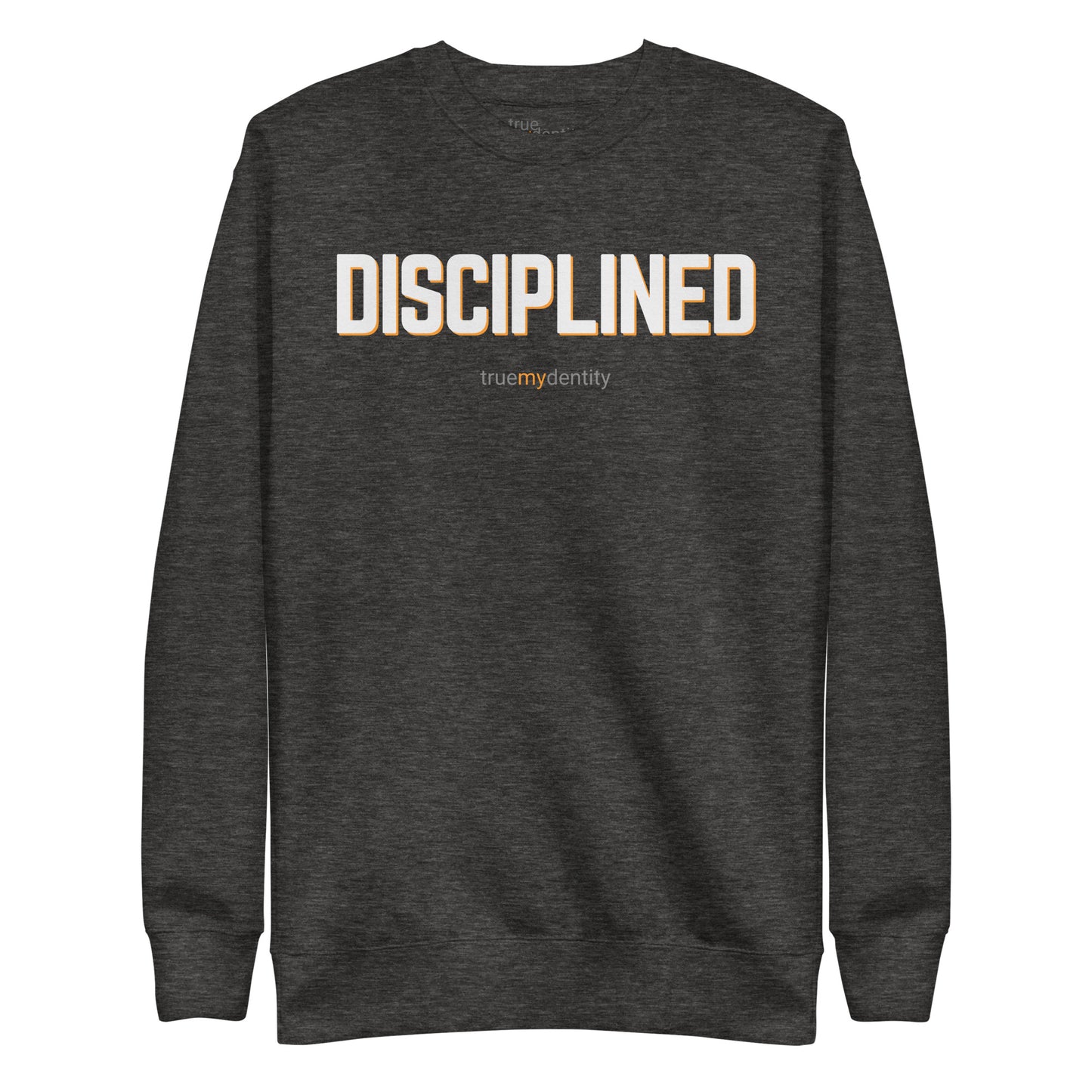 DISCIPLINED Sweatshirt Bold Design | Unisex