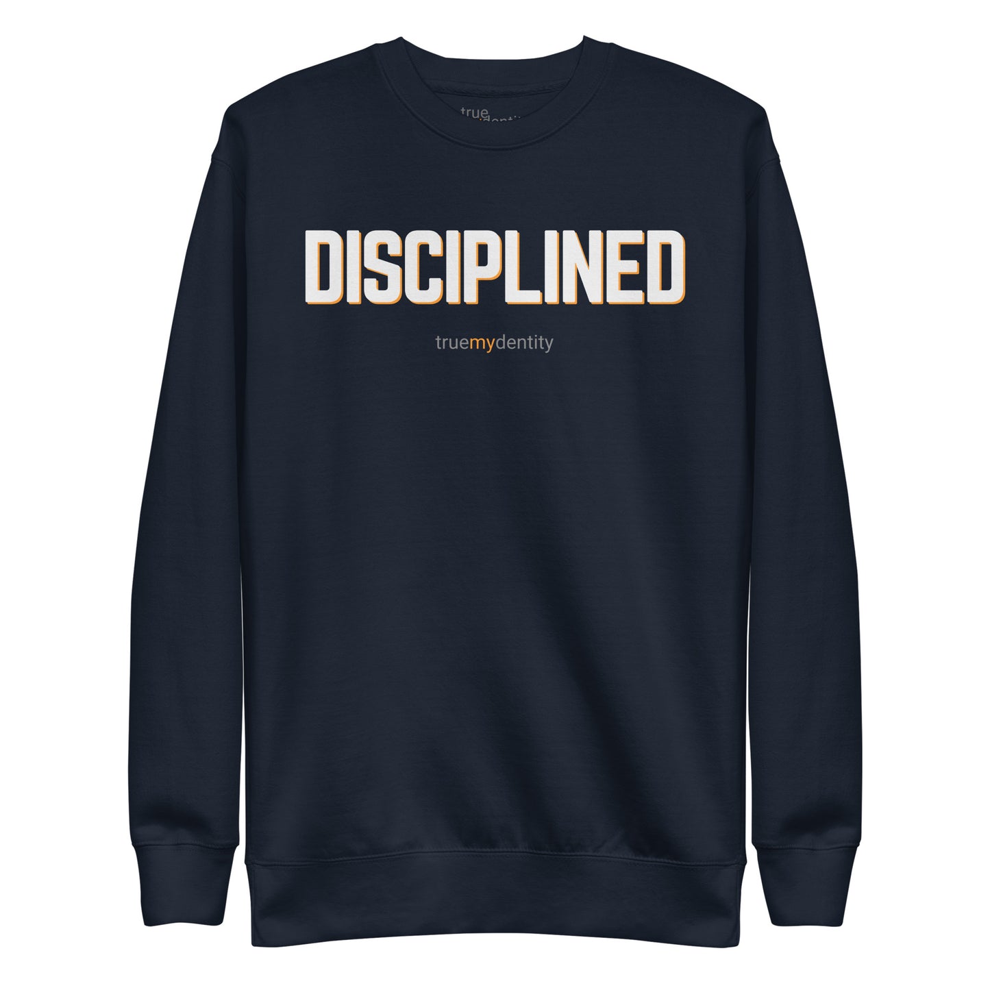 DISCIPLINED Sweatshirt Bold Design | Unisex