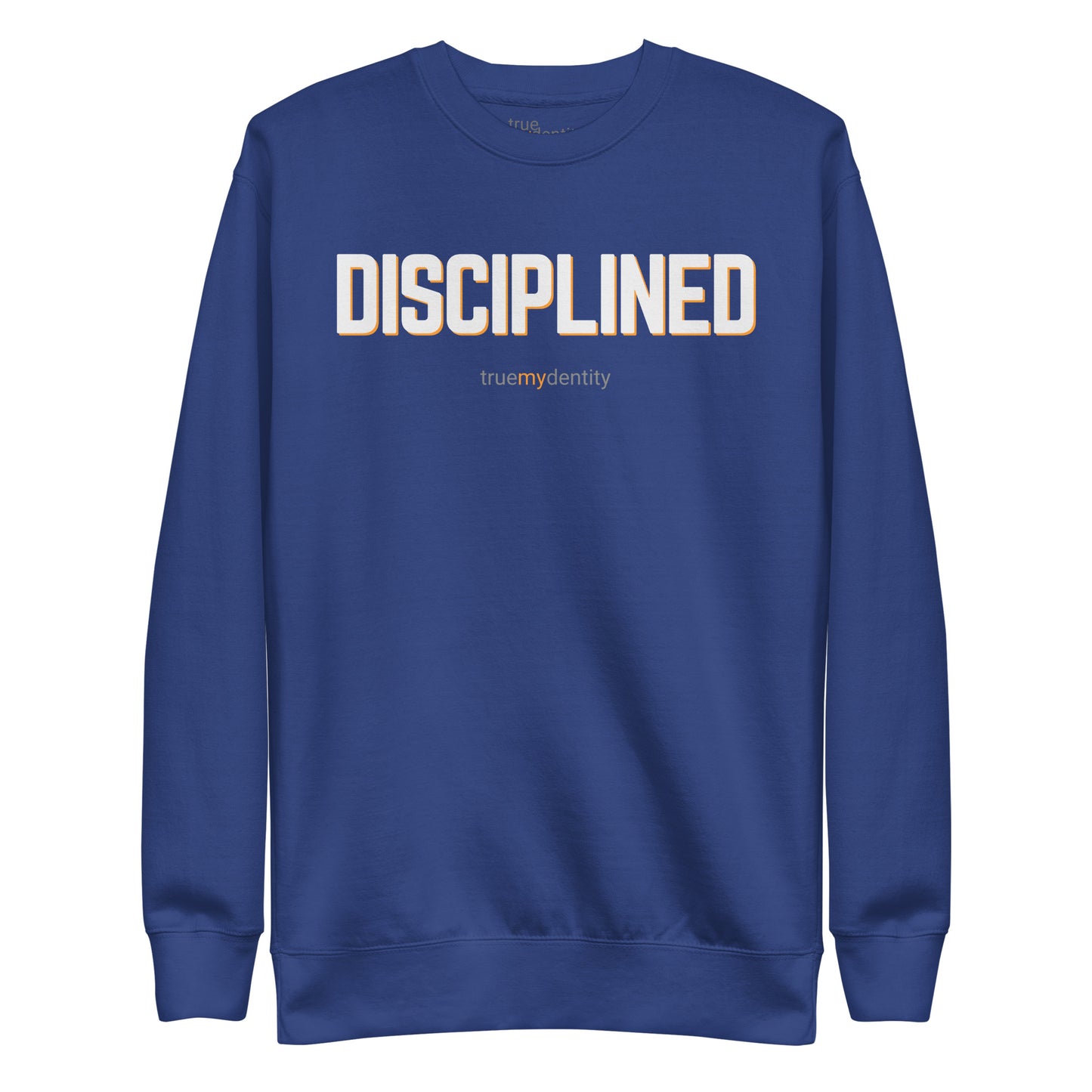 DISCIPLINED Sweatshirt Bold Design | Unisex